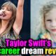 Exclusive Report: Taylor first ever career dream revealed – and it has nothing to do with music...